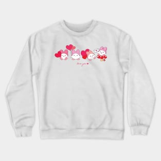 Bunnies love you Crewneck Sweatshirt